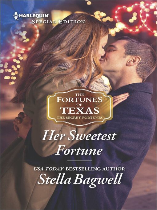 Title details for Her Sweetest Fortune by Stella Bagwell - Available